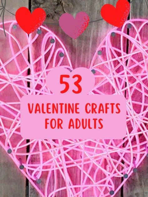 Valentines Crafts For Elderly, Valentine Craft Ideas For Adults, Valentine Day Crafts For Seniors Easy Diy, Heart Crafts For Adults, Valentine Craft For Older Kids, Valentine’s Day Crafts For Teens, Valentine’s Day Adult Crafts, Diy For Valentines Day, Easy Valentine Crafts For Adults