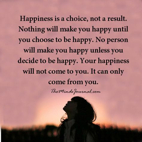 Happiness Is A Choice, Life Quotes Love, Mindfulness Journal, Choose Happy, Finding Love, Happiness Is, You Happy, Happy Quotes, Great Quotes