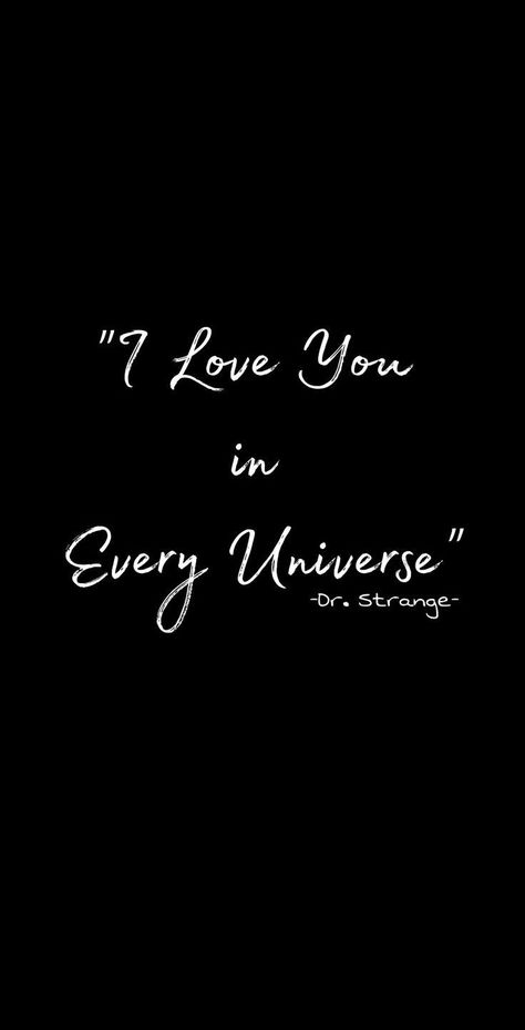 I Love You In Every Universe Wallpaper, I Love You In Every Universe Dr Strange, Avengers Quotes Wallpaper, Marvel Quotes Wallpaper, Marvel Quotes Inspirational, Marvel Quotes Aesthetic, Doctor Strange Aesthetic, Doctor Strange Wallpapers, Dr Strange Aesthetic