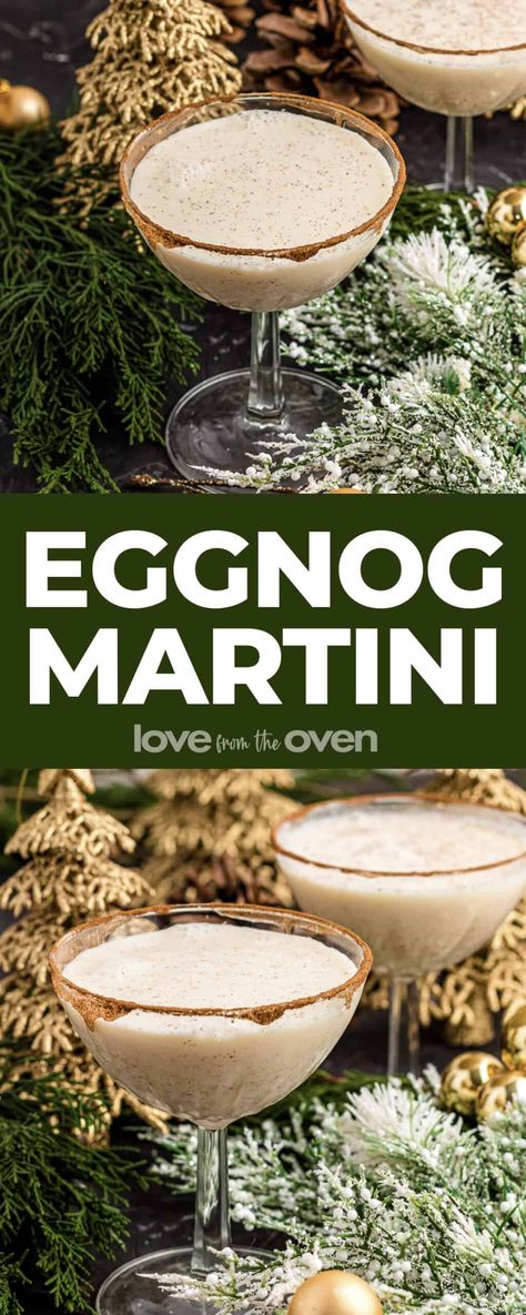 Eggnog Martini • Love From The Oven Eggnog Martini Recipe, Eggnog Martini, Christmas Beverages, Eggnog Recipes, Holiday Martinis, Eggnog Cocktail, Eggnog Drinks, Jingle Juice, Christmas Drinks Alcohol Recipes