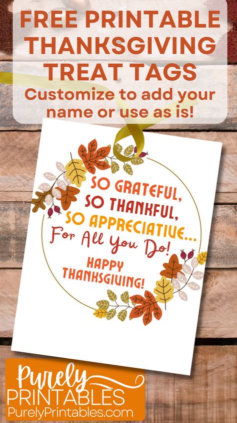 This free thanksgiving teacher tag features the text "So Grateful, So Thankful, So Appreciative ... For All You Do! Happy Thanksgiving" It has a beautiful fall foliage floral ring and is perfect for a teacher thanksgiving appreciation gift, real estate pop by, preschool Thanksgiving present. Pair with cookies, candy, books, candles or any Thanksgiving treat. Use the FREE PDF as is or edit in canva to add name or message. #FreePrintables #PurelyPrintables #RealEstatePopBy#TeacherThanksgiving Extra Thankful For You Free Printable, Thankful Teacher Tags, Pie Teacher Appreciation Printable Free, Thankful For Our Teachers, Thankful For Teachers Thanksgiving, Thanksgiving Tags For Teachers, Thanksgiving Teacher Treats, Free Appreciation Printables, Thanksgiving Teacher Gifts Free Printable