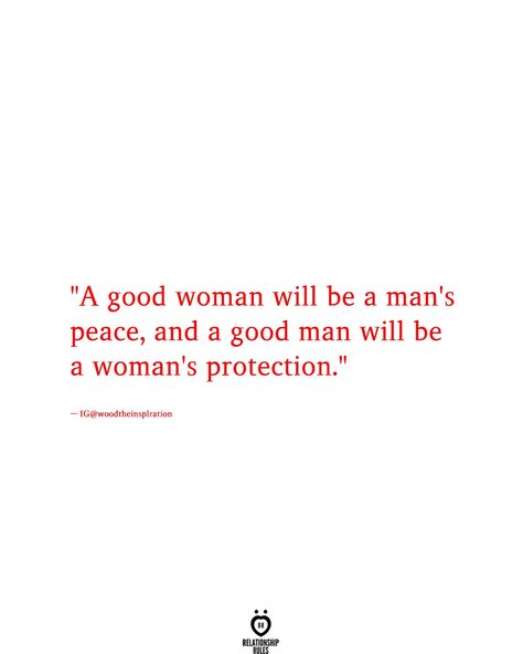 Godly Relationship Quotes, A Good Woman, Good Woman, Godly Relationship, Financial Peace, Be A Man, Relationship Rules, New Energy, A Quote