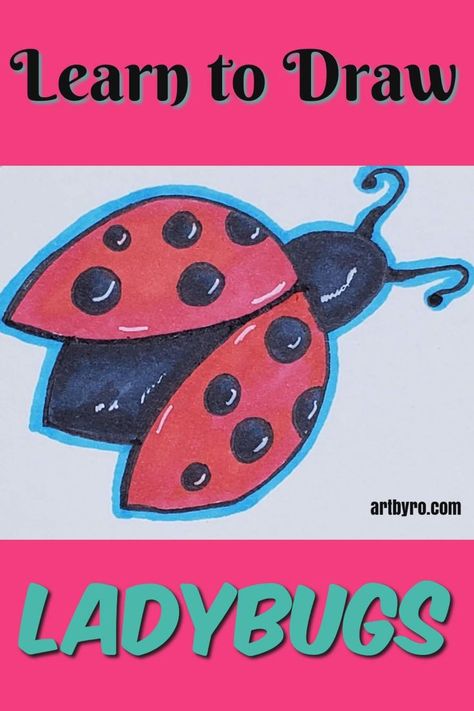 How To Paint A Ladybug, How To Draw Ladybug, Ladybug Drawing Simple, Easy Art Tutorials, Draw A Ladybug, Draw Outline, Trading Card Ideas, Easy Flower Drawings, Garden Fence Art