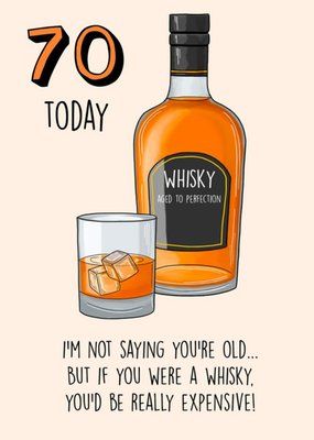 Funny 70th Birthday Cards | Moonpig Happy 70th Birthday Funny Male, Male 70th Birthday Cards, Whisky Birthday Cards, Funny 70th Birthday Cards, 70th Birthday Cards For Men Diy, 70th Birthday Wishes For A Man, 70th Birthday Quotes For Men, Happy 70th Birthday Wishes Man, 70 Birthday Cards