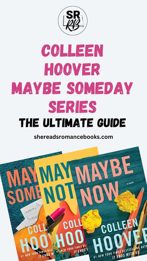 Colleen Hoover Maybe Series, Maybe Someday Series, Maybe Series Colleen Hoover, Colleen Hoover Maybe Someday, Characters Reading, Popular Book Series, Bucket List Book, Old Friendships, Colleen Hoover Books