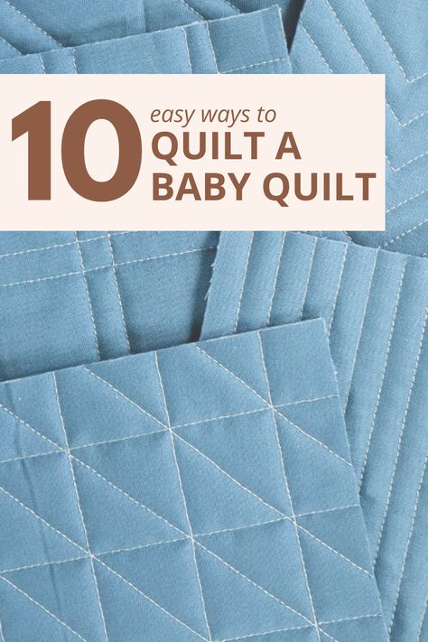 Not quite sure what design to choose for the baby quilt you're gifting? Check out this list of 10 different quilting designs especially for baby quilts! These simple walking foot designs can be done quickly on your domestic machine and will enhance the quilt top you created. Whole Quilt Designs, Quilting Your Quilt On A Sewing Machine, Easy Quilting Stitches, Simple Baby Blankets To Sew, Quilt Stitch Patterns Easy, Baby Quilt Sizes Guide Charts, Easy Hand Quilting Patterns, Easy Machine Quilting Designs, Domestic Machine Quilting