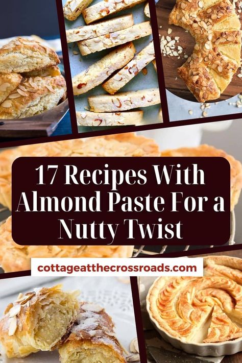 17 recipes with almond paste for a nutty twist pinterest image. Easy Recipes Using Almond Paste, Almond Bars Recipe With Almond Paste, How To Use Almond Paste, What Can I Make With Almond Paste, Cookies Using Almond Paste, Odense Almond Paste Recipes, Almond Paste Uses, Puff Pastry Almond Paste Recipes, How To Make Almond Paste