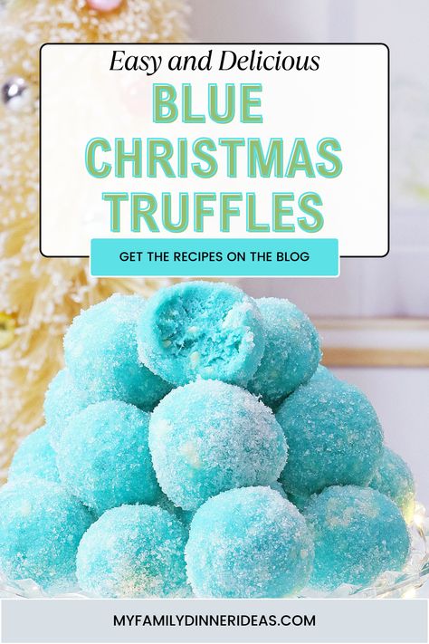 Blue Christmas Truffles, Winter Dessert Table, Truffle Recipe Easy, Holiday Eggnog, Christmas Truffles, Dessert Truffles, Blue Desserts, Best Christmas Recipes, Candy Truffles