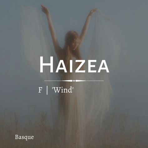 Haizea [ie-SEH-ah] meaning wind, Photography by Vivienne Mok Names With Deep Meaning, Lightning Names, Names Meaning Dream, Names Meaning Air, Wind Aesthetics, Names That Mean Wind, Rue Name Meaning, Names That Mean Ice, Names Meaning Storm