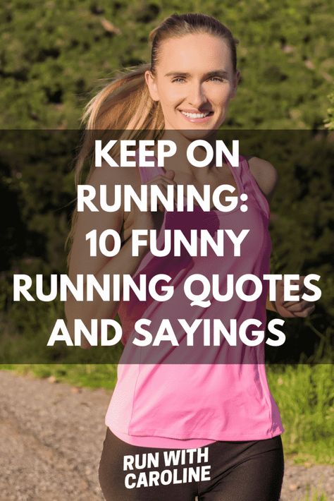 10 funny running quotes and sayings all runners can relate to - Run With Caroline Run Quotes Fun, Funny Quotes About Running, Slow Runner Quotes, Funny Cross Country Quotes, Cross Country Quotes Funny, Half Marathon Quotes Funny, Running Quotes Funny Humor, Funny Running Signs, Funny Marathon Quotes