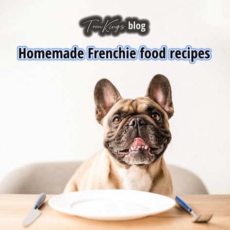 Homemade Dog Food Recipes For Frenchies, Homemade Frenchie Dog Food, French Bulldog Food Recipes Homemade Dog, Homemade Dog Food For French Bulldogs, Frenchie Dog Food Recipe, French Bulldog Food Recipes, Frenchie Homemade Food, Frenchie Food Recipe, Pup Cups Recipe