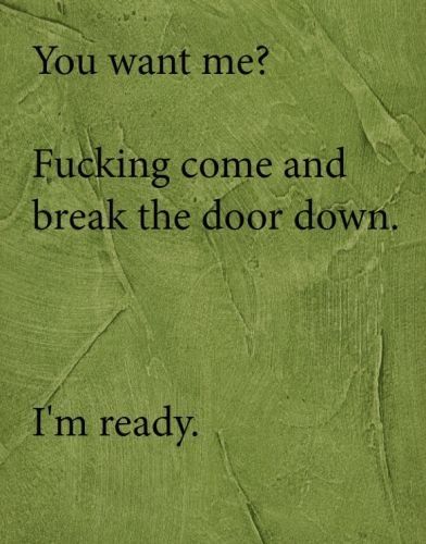 ~ Dirty Mind, Im Ready, Radiohead, Image Quotes, The Words, The Door, Wise Words, Me Quotes, Words Of Wisdom