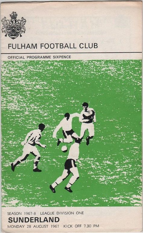 Fulham 3 Sunderland 2 in Aug 1967 at Craven Cottage. The programme cover #Div1 Fifa Poster, Football Heritage, Cup Inspiration, Craven Cottage, Fulham Fc, 3 Kings, Soccer Art, Vintage Soccer, Soccer Poster