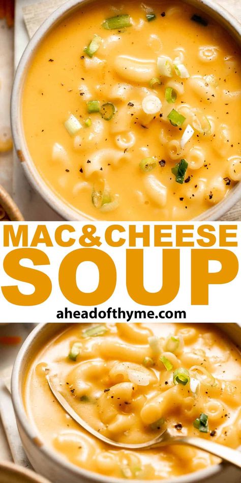 This decadent Mac and Cheese Soup is everything you love about macaroni and cheese turned into a rich and creamy soup you'll want to curl up with on a cold winter's night. Ready in just 30 minutes, it only takes slightly longer to make than the boxed stuff and will feed the whole family! Serve it with some crusty bread and a sprinkle of green onions for a delicious meal. No powdery cheese packets here! | aheadofthyme.com #macandcheesesoup #macaroniandcheesesoup #macaronisoup via @aheadofthyme Easy Macaroni Soup, Max And Cheese Soup, Mac N Cheese Soup Crockpot, Mac N Cheese Soup Recipe, Cheesy Macaroni Soup, Soup Recipes Kids Love, Mac And Cheese Soup Crockpot, One Pot Macaroni And Cheese Soup, Apple Cheese Soup