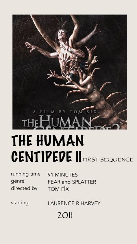 Human Centipede Movie, The Human Centipede, Human Centipede, Movies To Watch Teenagers, Drama Tv Shows, Great Movies To Watch, Horror Movie Posters, Movie Posters Minimalist, Good Movies To Watch