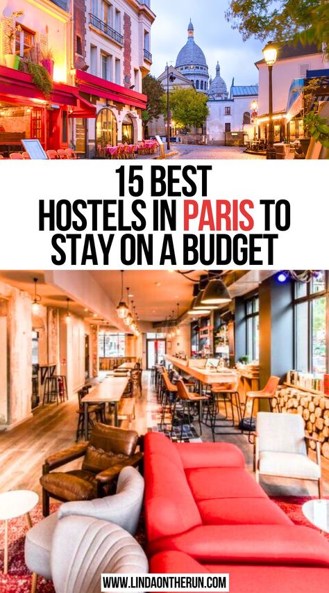 15 Best Hostels In Paris To Stay On A Budget Paris Best Places, Best Paris Hotels, Paris On A Budget, Where To Stay In Paris, Travel To Paris, Hotels In Paris, Fun Vibes, Paris Itinerary, Paris Travel Tips