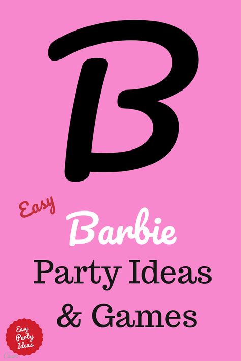 Everyone loves Barbie, and these easy kid party ideas are perfect for a Barbie Party. Ideas for Kid's Barbie Theme invitations, decorations, games, food, cakes and party favors! | Easy Party Ideas and Games #partyideas #easypartyideas Barbie And Ken Party Games, Barbie Party Games For Adults, Barbie Birthday Game Ideas, Ideas For Barbie Party, Barbie Party On A Budget, Barbie Birthday Party Games Free Printable, Barbie Themed Scavenger Hunt, Games For Barbie Party, Barbie Game Ideas