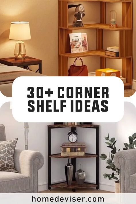 30+ Corner Shelf Ideas to Maximize Space and Style - Home Deviser Corner Bookshelf Ideas Living Room, Corner Furniture Ideas Bedroom, Diy Corner Shelf Ideas, Hall Corner Decor Ideas, Corner Ideas For Living Room, Corner Decorating Ideas Living Room, Bookshelf Ideas Living Room, Corner Shelves Ideas, Diy Corner Shelves