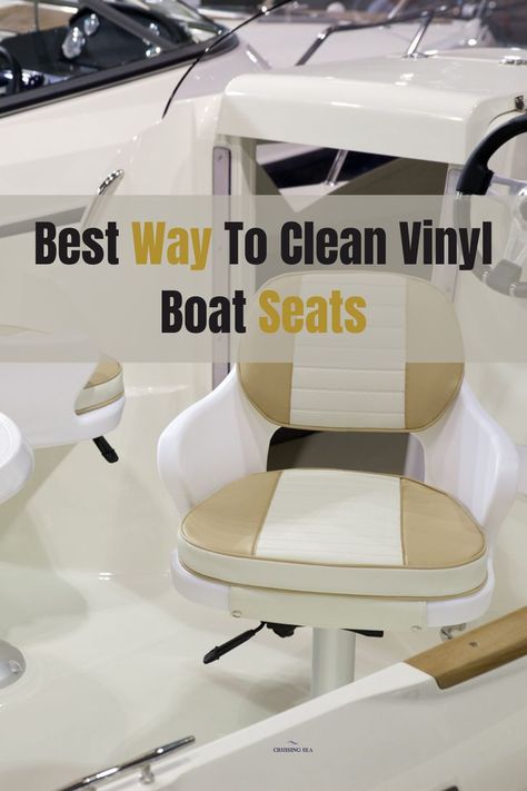 Best Way To Clean Vinyl Boats Seat – Your In-Depth Guide Boat Cleaner Diy, Cleaning Vinyl Boat Seats, Cleaning Boat Vinyl, How To Clean Vinyl Boat Seats, How To Clean Boat Seats, Cleaning Boat Seats, Boat Detailing Tips, Diy Boat Seat Covers, Boat Must Haves Lakes