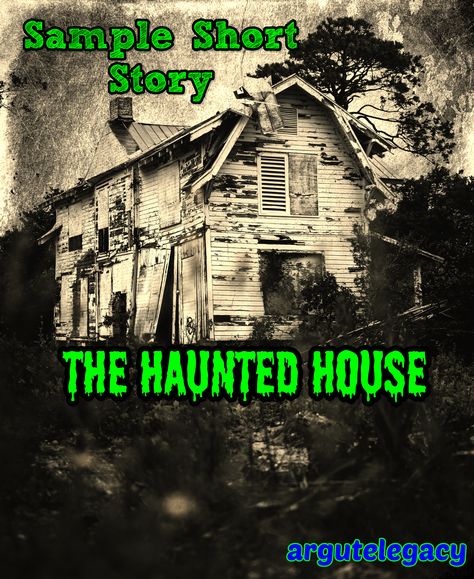 Read a sample short story entitled "The Haunted House" Spooky Short Stories, Short Scary Stories, Haunted House Stories, Best Haunted House Books, House On Haunted Hill 1959, English Exam, Haunted House Memes Funny, Writing Assignments, Horror House