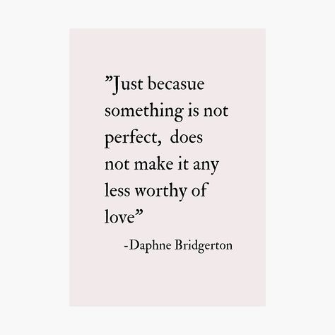 Get my art printed on awesome products. Support me at Redbubble #RBandME: https://www.redbubble.com/i/photographic-print/Daphne-Bridgerton-Love-Quote-by-okarosa/136836808.6Q0TX?asc=u Daphne Bridgerton Quotes, Bridgerton Love Quotes, Best Bridgerton Quotes, Bridgerton Season 3 Quotes, Bridgerton Season 1 Quotes, Bridgerton Love, Bridgerton Quotes Lady Whistledown, You Are The Bane Of My Existence Bridgerton Quote, Bridgerton Quotes