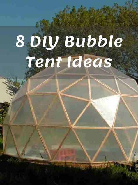 8 DIY Bubble Tent Ideas Diy Dome Tent, Diy Dome House, Diy Igloo Outdoor, Bubble Tent Ideas, Diy Tent Outdoor, Diy Tower Garden, Pvc Pipe Tent, Pvc Pipe Garden Ideas, Tower Garden Diy