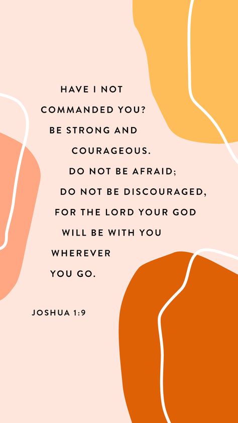 Joshua 1:9, Joshua 1 9 Wallpaper, Bible Verse Quotes, Christian Quotes Wallpaper, Ragamuffin, Bible Quotes Wallpaper, Joshua 1, God Is Great, Bible Motivation