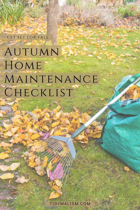 Photograph of a yard in the autumn, with bright yellow fallen leaves all over the grass and beneath a tree. A rake leans against a sack of leaves that have been raked up. Caption reads "Get set for fall. Autumn home maintenance checklist." Fall Checklist Home, Home Maintenance Tips, Fall To Do List For Home, Fall Clean Up Checklist, Fall Home Maintenance Checklist, Fall Outdoor Cleaning Checklist, September Home Maintenance Checklist, July Home Maintenance Checklist, August Home Maintenance Checklist