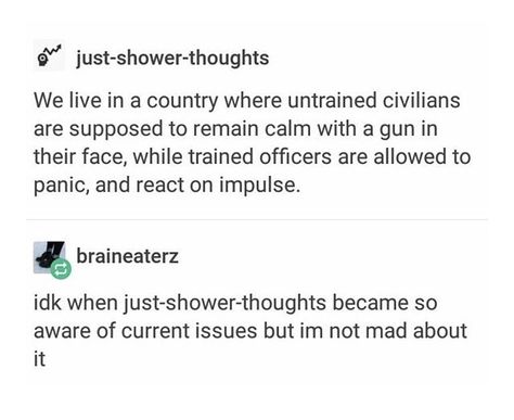 Humour, American Police, Shower Thoughts, Twitter Handles, Feel Safe, Faith In Humanity, What’s Going On, Social Issues, Social Justice