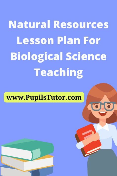 Science Natural Resources Lesson Plan For B.Ed/DELED And School Teachers in English Medium for First Year, Second Year, 1st 2nd 3rd 4th 5th 6th Semester Free Download PDF,PPT, Assignment , File - pupilstutor.com  #lessonplan #bedlessonplan #sciencelessonplan
Science Natural Resources Lesson Plan For B.Ed/DELED And School Teachers in English Medium for First Year, Second Year, 1st 2nd 3rd 4th 5th 6th Semester Free Download PDF,PPT, Assignment , File - pupilstutor.com  #lessonplan #bedlessonplan Natural Resources Lesson, Human Body Lesson, Biology Lesson Plans, Physical Science Lessons, Digital Lesson Plans, Biological Science, Lesson Plan Pdf, Lesson Plan Format, Lesson Plan Examples