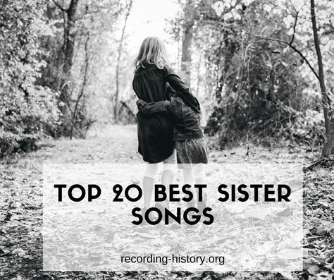 sister-songs Songs For Sisters Music, Songs For Your Sister, Song To Post Your Sister On Instagram, Sister Wedding Songs, Songs To Post Your Sister To, Songs To Post Your Sister On Instagram, Sibling Songs, Songs For Sister Birthday, Sister Song Lyrics