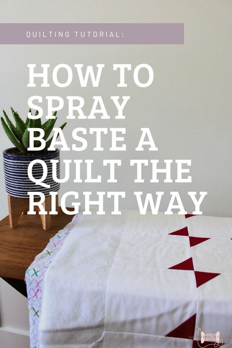 Finally finished that quilt top and now what? Continue reading to see why spray basting your quilt as a beginner is the best option and how to do it without making a huge mess! #quiltingprojects #quilting #howtobasteaquilt #quiltingtutorials #howtomakeaquilt #howtomakeaquiltforbeginners Patchwork, Spray Basting A Quilt Tutorials, How To Spray Baste A Quilt, Basting Spray For Quilting, Spray Basting A Quilt, How To Sandwich A Quilt, Quilting Tips For Beginners, How To Baste A Quilt, How To Machine Quilt For Beginners