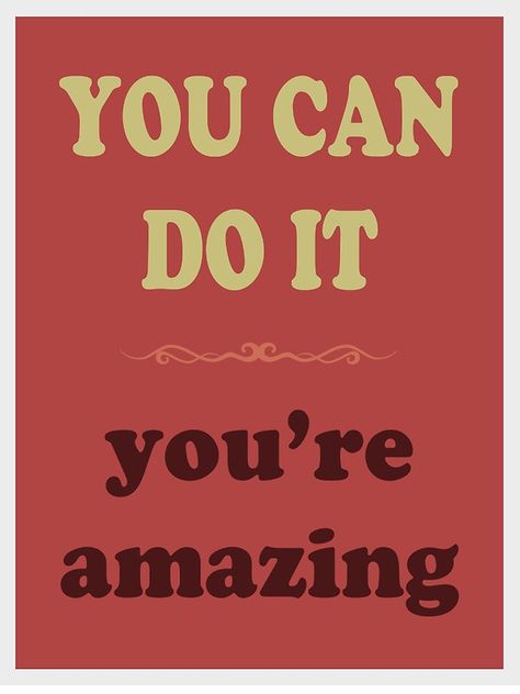 YOU CAN DO IT you're amazing Yes You Can, You Can Do It, You're Doing Amazing, Health Posters, Mental Health Posters, Morning Routines, You're Amazing, You Can Do Anything, Future Wife