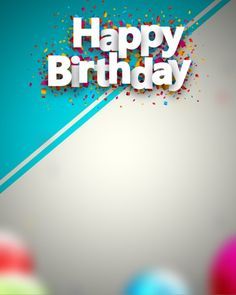 Happy Birthday Background For Editing, Birthday Background For Editing, Happy Raksha Bandhan Images, Background For Editing, Happy Birthday Background, Editing Images, Inspirational Quotes Background, Happy Birthday Printable, Birthday Background Images