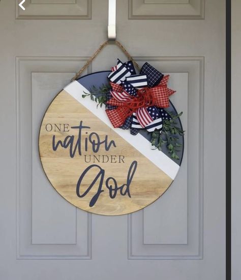 Fourth Of July Door Hangers, Farmhouse Colors, Patriotic Door Hanger, America Sign, Round Door Hanger, One Nation Under God, Door Hangers Diy, Entry Signs, 4th July Crafts