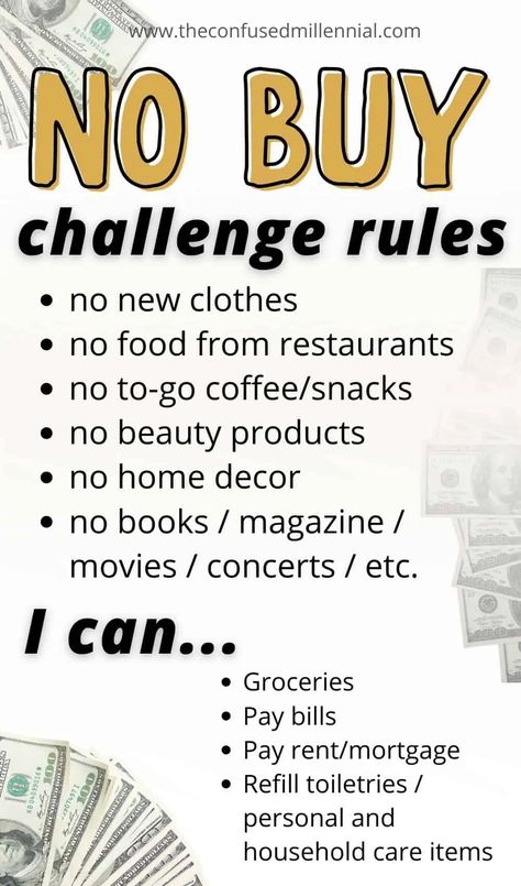 No Buy Challenge: How To Successfully Save Money - The Confused Millennial No Take Out Challenge, New Year Money Saving Challenge, No Money Spending Challenge, Budgeting Tips Saving Money, Savings Challenge House, Budgeting And Saving Money, Saving Change Challenge, Saving Tips Ideas, No Buying Challenge