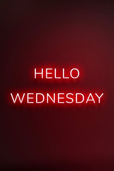 Hello Wednesday, Wing Wednesday, Neon Typography, Gamer Quotes, Wonderful Wednesday, Happy Wednesday, Business Tools, Day Wishes, Quote Of The Day