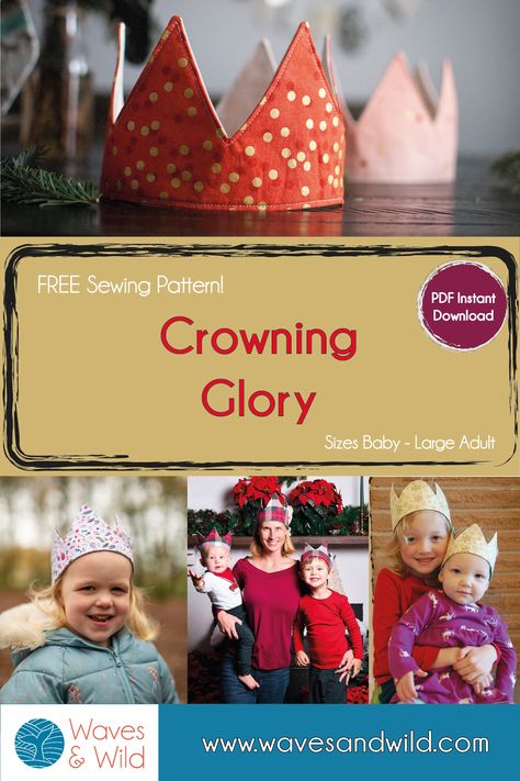 The Crowning Glory is a simple, reversible, fabric crown. The Crowning Glory Pattern goes right from baby up to adult sizes. There are options for a hook & loop (velcro) closure, ribbon tie or elastic back. It is designed for lightweight woven fabrics and is suitable for enthusiastic beginners. Baby Crown Pattern, Fabric Crown Pattern Free, Fabric Crown Pattern, Crown Sewing Pattern, Fabric Crown, Baby Crown, Simple Fabric, Crown Pattern, Wild Free