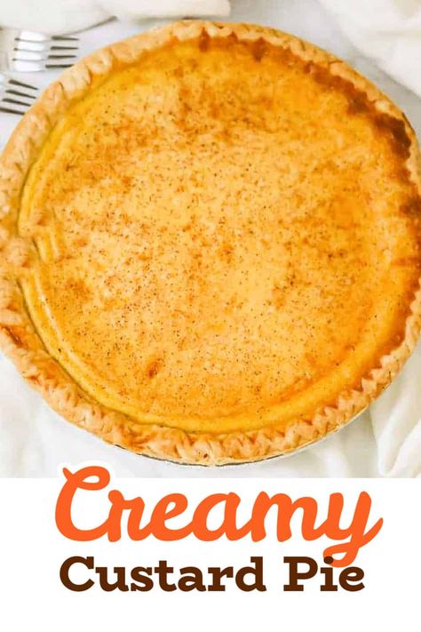 Creamy Custard Pie Cinnamon Vanilla Creamy Custard Pie, Creamy Caramel Custard Pie, Custard Filling Recipe, Creamy Custard Pie, Custard Pie Recipe Easy, Best Custard Pie Recipe, Sugar Cream Pie Recipe, Egg Custard Pie, Amish Food