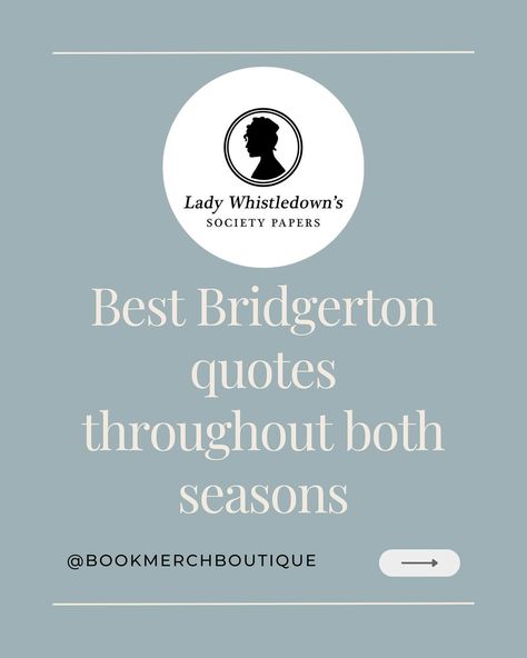 Which Bridgerton quote was your favourite? And which one would you add to this list? 💗Comment below ⬇️ I cannot wait for season 3 so I am feeing inspired to create Bridgerton content 😍💜 Follow @bookmerchboutique for more bookish posts 💜 . . . #bridgerton #bridgertonedit #bridgertonsonnetflix #bridgertonseason1 #bridgertonseason2 #bridgertonseason3 #bridgertonquotes #queencharlotte #ladybridgerton #anthonyandkate #simonanddaphne #charlotteandgeorge #bridgertonquotes Daphne Bridgerton Quotes, Queen Charlotte Bridgerton Quotes, Bridgerton Season 3 Quotes, Bridgerton Book Quotes, Bridgerton Quotes Lady Whistledown, Bridgerton Quotes, Bookish Merch, Queen Charlotte, Season 3