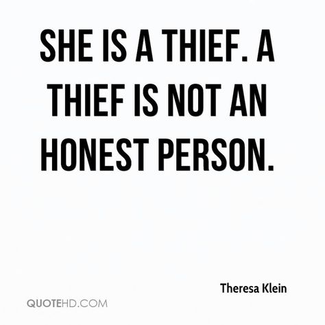 she is a thief Thief Quotes, Thief Aesthetic, Thief Quote, Car Thief, Real Woman, White Deer, Dont Kill My Vibe, 99 Problems, Character Aesthetics