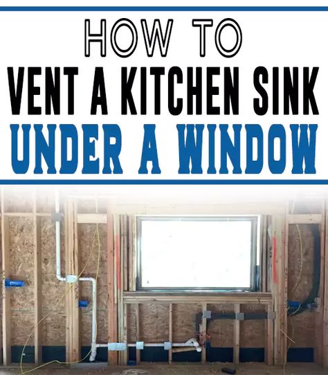 Kitchen Sink Under Window, Kitchen Sink Plumbing Diagram, Sink Plumbing Diagram, Adu Layout, Kitchen Sink Plumbing, Deep Sink Kitchen, Plumbing Vent, Kitchen Sink Diy, Plumbing Diagram