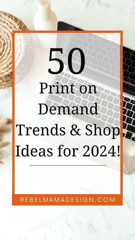 2024 is ALMOST here! Start off the NEW YEAR with a Print on Demand Shop! Don't know where to start, here's 50 Trending Product Ideas for every kind of Print on Demand niche! Print on Demand, Print Print On Demand Ideas, Journal Business, Craft Market Display, Shopify Business, Mama Design, Print On Demand Products, Student Jobs, Etsy Prints, Freelance Business