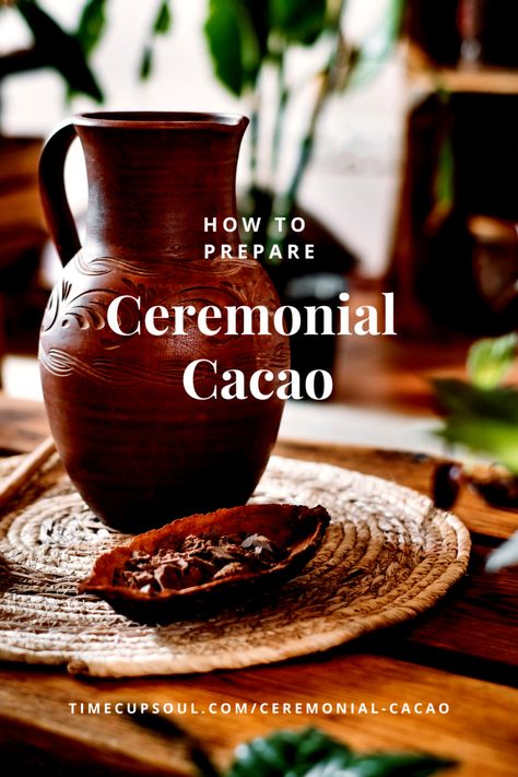 How to Prepare Ceremonial Cacao and Practice a Cacao Ritual Ceremonial Grade Cacao, Cocoa Ceremony Recipe, Full Moon Cacao Ceremony, Cacao Ceremony Recipe, Ceremonial Cacao Recipe, Cacao Ceremony Aesthetic, Cocao Ceremony, Cocoa Ceremony, Cacao Ritual