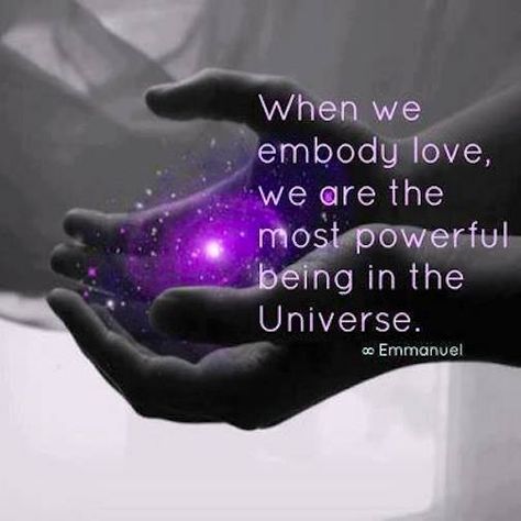 When we embody love we are the most  powerful beings in the Universe. A Course In Miracles, New People, Love And Light, Spiritual Awakening, Most Powerful, The Words, Spiritual Quotes, The Universe, Wise Words