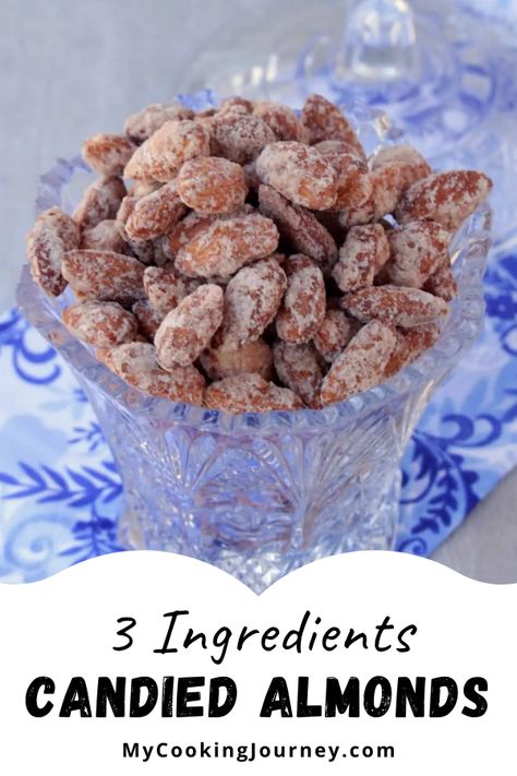 Almond, Sugar and cinnamon is all we need to make this quick and easy Candied Almonds on stove top. #almonds #candiedalmonds #sweetalmonds #snack @mycookinjourney | mycookingjourney.com Desserts With Almonds Easy Recipes, Savory Almonds Roasted, Cinnamon Candied Almonds, Candied Almonds Recipe Crockpot, Pumpkin Spice Almonds, Ranch Flavored Almonds, Low Carb Candied Almonds, Almond Joys Recipe, Sweet Almond Recipes