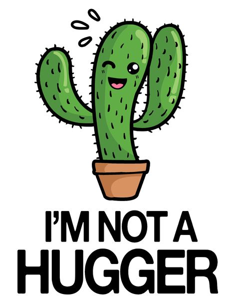 I'm Not A Hugger Not A Hugger, Cactus Tshirt, Cute Laptop Stickers, Cactus Design, Socially Awkward, Plant Design, Cute Characters, Kids Magnets, Case Stickers