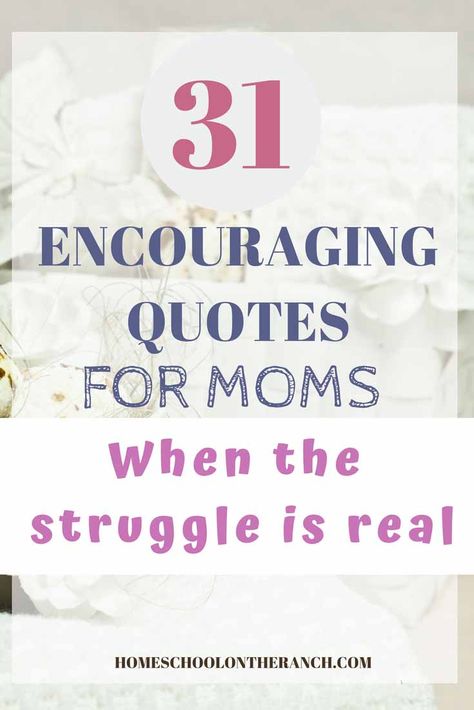 31 Encouraging motherhood quotes for moms to get you through the struggle Motherhood Quotes Funny, Mommy Motivation, Quotes For Moms, New Mom Quotes, Motherhood Advice, Motherhood Encouragement, Motherhood Quotes, Mom Encouragement, Motherhood Inspiration