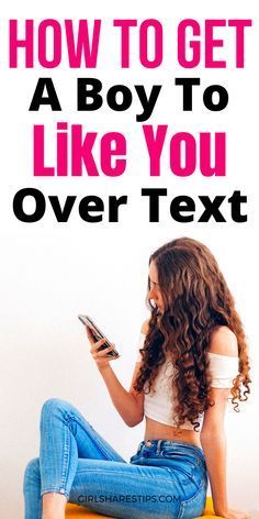 How to get a boy to like you over text Flirting With Men, Get A Boyfriend, A Guy Like You, Attract Men, Text For Him, Getting Him Back, A Boyfriend, Make A Man, Fall For You