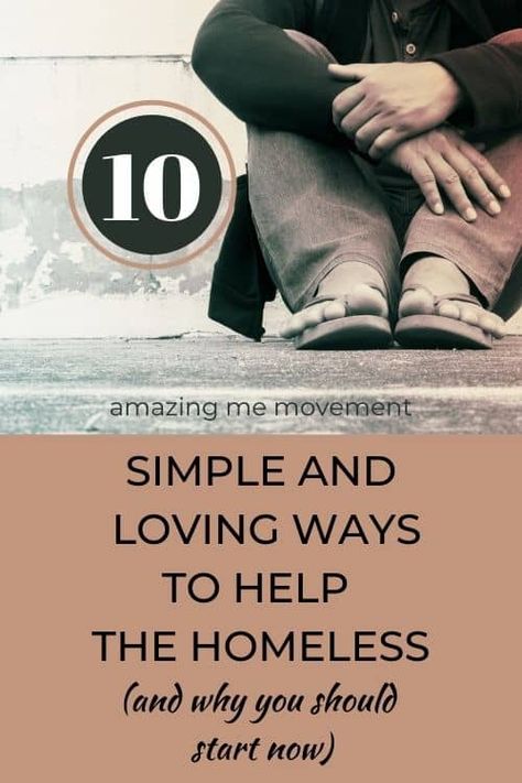 Here are 10 simple and loving ways to help the homeless and why you should start now Homeless Ministry, Homeless Bags, Homeless Care Package, Community Service Ideas, Community Service Projects, Blessing Bags, Building Self Esteem, Help The Poor, Tree Removal